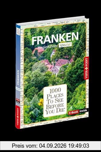 1000 Places-Regioführer Franken: Regioführer spezial (E-Book inside) (1000 Places To See Before You Die)