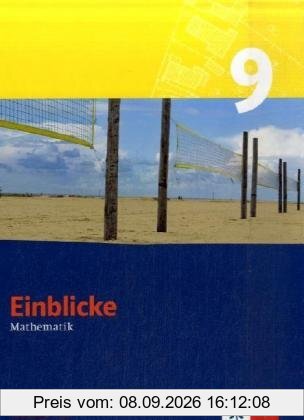 Einblicke Mathematik - Ausgabe Rheinland-Pfalz. Neubearbeitung: Einblicke Mathematik - Neubearbeitung. Schülerbuch 9. Schuljahr. Rheinland-Pfalz