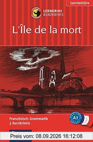L'Île de la mort (Compact Lernkrimi). Lernziel Französisch Grammatik - Niveau A1