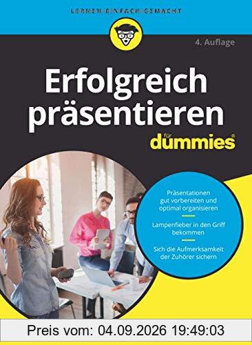 Erfolgreich präsentieren für Dummies