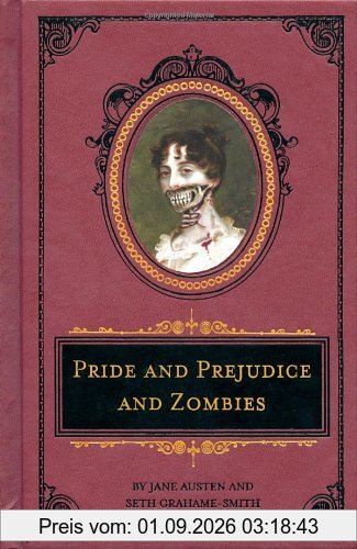 Pride and Prejudice and Zombies Deluxe Edition (Quirk Classics)