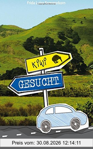 Kiwi gesucht: Ein Neuseelandroman