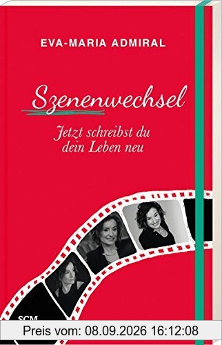 Szenenwechsel: Jetzt schreibst du dein Leben neu