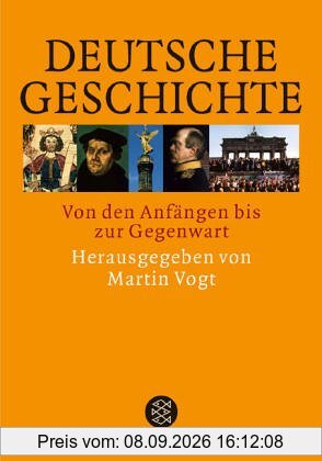 Deutsche Geschichte: Von den Anfängen bis zur Gegenwart