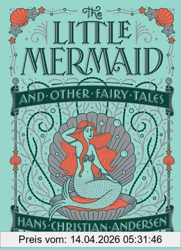Andersen, Hans Christian Little Mermaid And Other Fairy Tales (Barnes & Noble Collectible Classics, Children's Edition) (Barnes & Noble Collectible Editions)