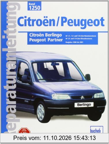 Citroën Berlingo / Peugeot Partner: 1,1-, 1,4 und 1,8-Liter Benzinmotoren, 1,8 und 1,9 Liter Dieselmotoren. Baujahre 1998 bis 2001 …