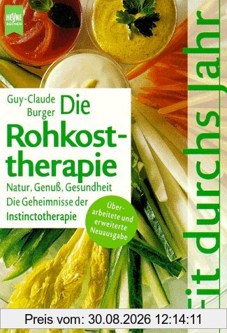 Die Rohkost- Therapie