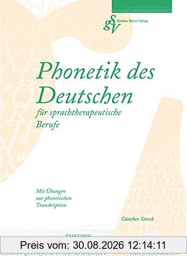 Phonetik des Deutschen für sprachtherapeutische Berufe: Mir Übungen zur phonetischen Transkription