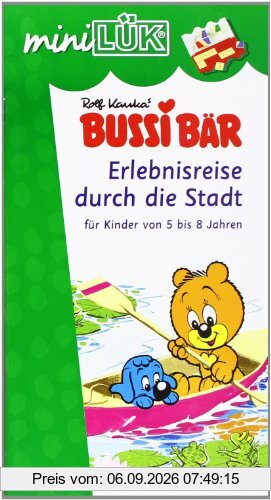 miniLÜK: Bussi Bär Erlebnisreise durch die Stadt: für Kinder von 5 bis 8 Jahren: Für Vorschulkinder und Schulanfänger