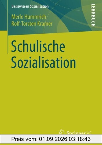 Schulische Sozialisation (Basiswissen Sozialisation)