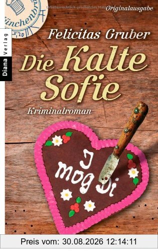 Die Kalte Sofie: Ein München-Krimi: Kriminalroman