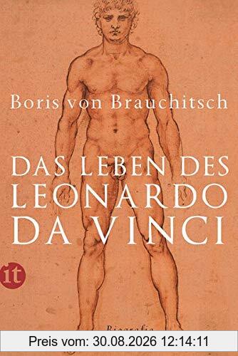 Das Leben des Leonardo da Vinci: Eine Biographie (insel taschenbuch)