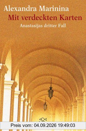Mit verdeckten Karten: Anastasijas dritter Fall Roman