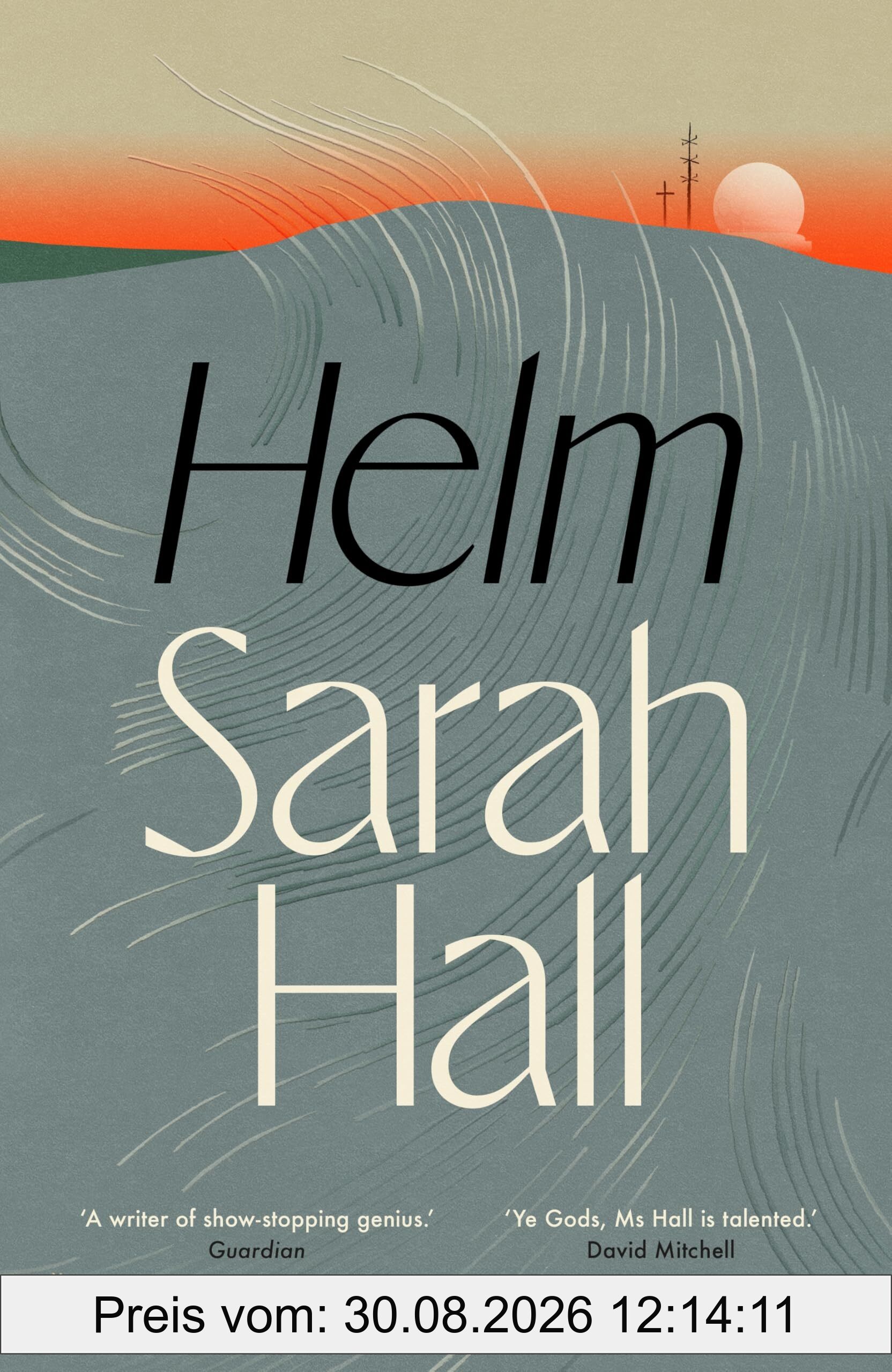 Helm: 'Incandescently good.' Sarah Perry