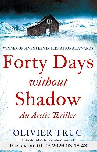Forty Days Without Shadow: An Arctic Thriller