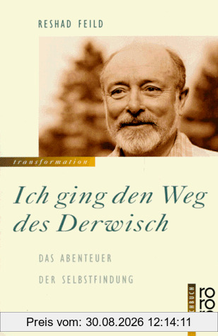 Ich ging den Weg des Derwisch