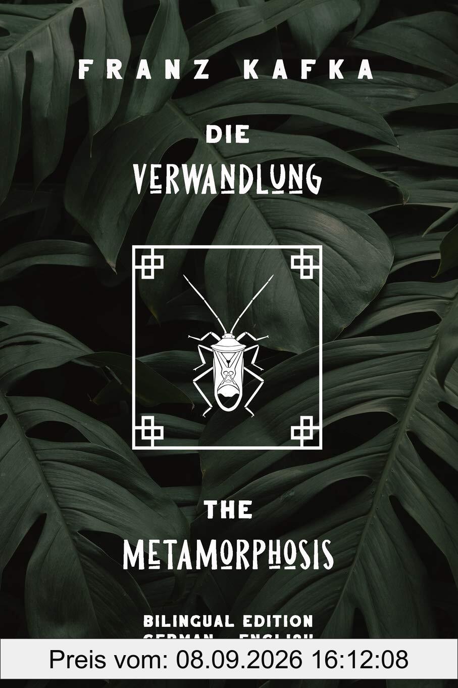 Die Verwandlung / The Metamorphosis: Bilingual Edition German - English | Side By Side Translation | Parallel Text Novel For Advanced Language Learning | Learn German With Stories