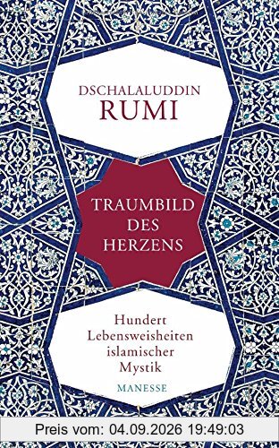 Traumbild des Herzens: Hundert Lebensweisheiten islamischer Mystik