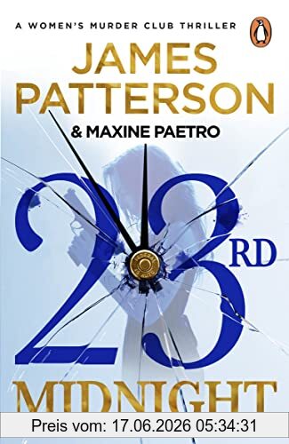 James Patterson 23rd Midnight, A Serial Killer Behind Bars. A Copycat Killer On The Loose… (Women’s Murder Club 23)