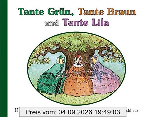 Tante Grün, Tante Braun und Tante Lila
