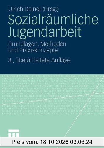 Sozialräumliche Jugendarbeit: Grundlagen, Methoden und Praxiskonzepte (German Edition)