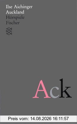 Ilse Aichinger Gesammelte Werke, Auckland, Hörspiele, Hörspiele. (Werke In Acht Bänden), Bd 6