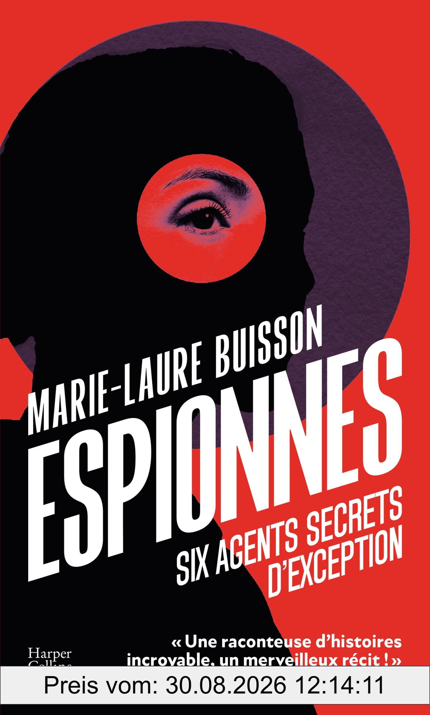 Espionnes : six agents secrets d'exception