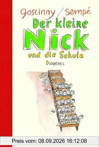 Der kleine Nick und die Schule: Sechzehn prima Geschichten vom Asterix-Autor Goscinny