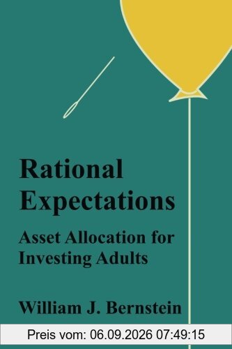 Rational Expectations: Asset Allocation for Investing Adults (Investing for Adults, Band 4)