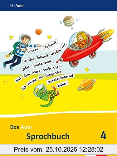Das Auer Sprachbuch / Schülerbuch 4. Schuljahr: Ausgabe für Bayern - Neubearbeitung 2014 / Ausgabe für Bayern - Neubearbeitung 2014