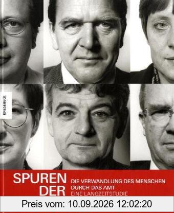 Spuren der Macht. Die Verwandlung des Menschen durch das Amt. Eine Langzeitstudie
