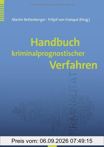 Handbuch kriminalprognostischer Verfahren