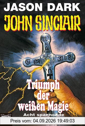 John Sinclair, Triumph der weißen Magie