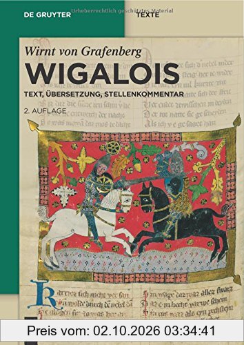 Wigalois: Text, Übersetzung, Stellenkommentar (de Gruyter Texte)