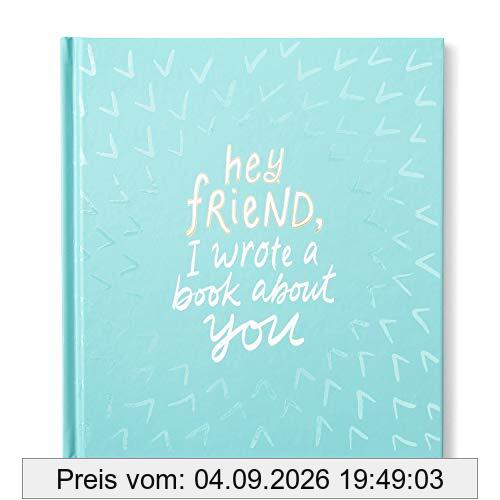 Hey Friend, I Wrote a Book about You