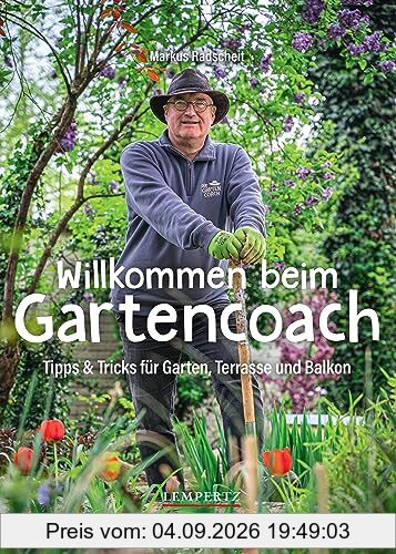 Willkommen beim Gartencoach: Tipps und Tricks aus dem eigenen Garten