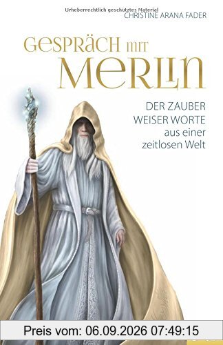 Gespräch mit Merlin: Eine Reise durch die Schleier der Zeit