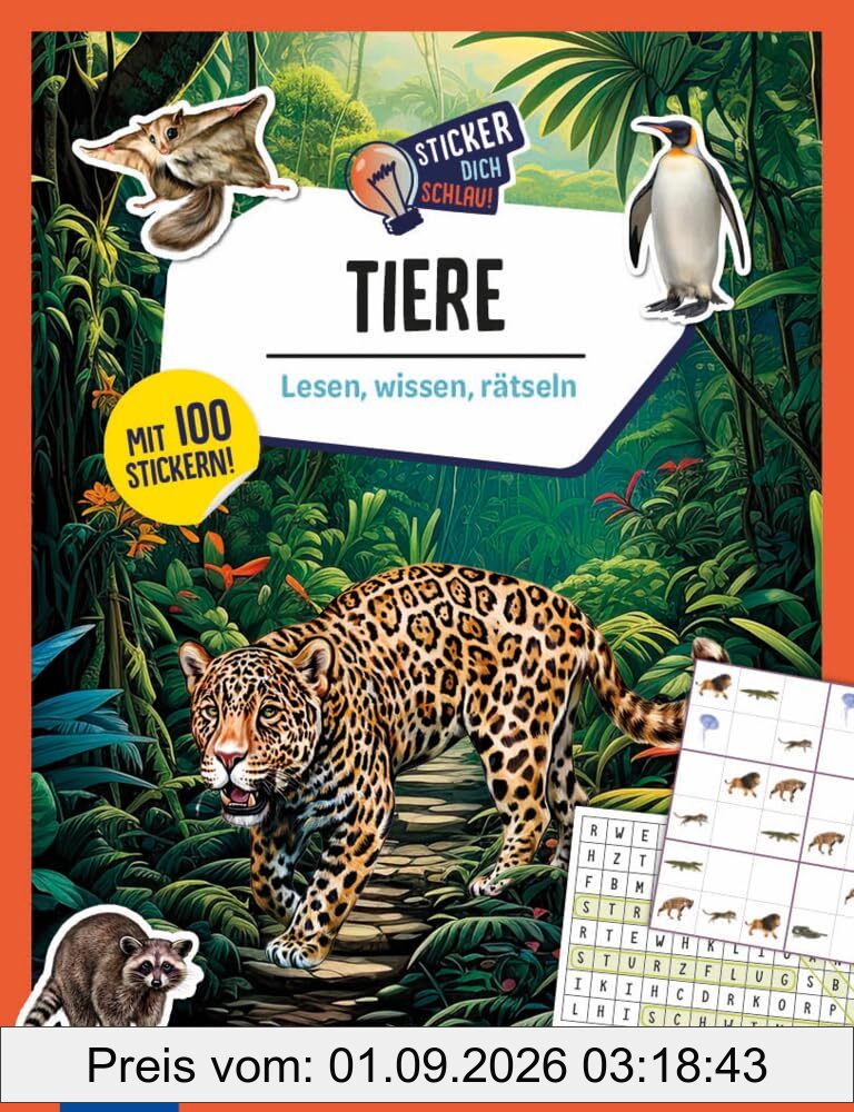 Tiere: Lesen, wissen, rätseln (Sticker dich schlau)