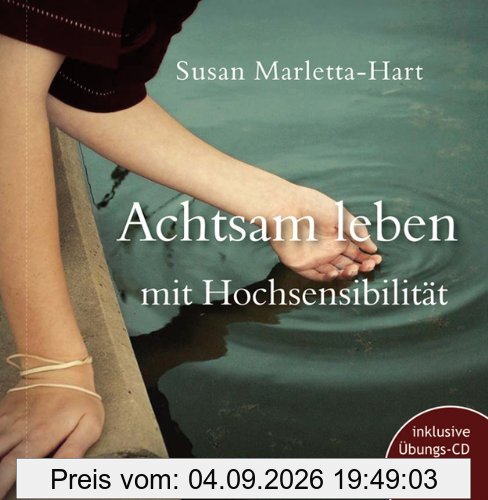 Achtsam leben mit Hochsensibilität