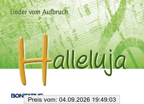 Halleluja: Lieder vom Aufbruch