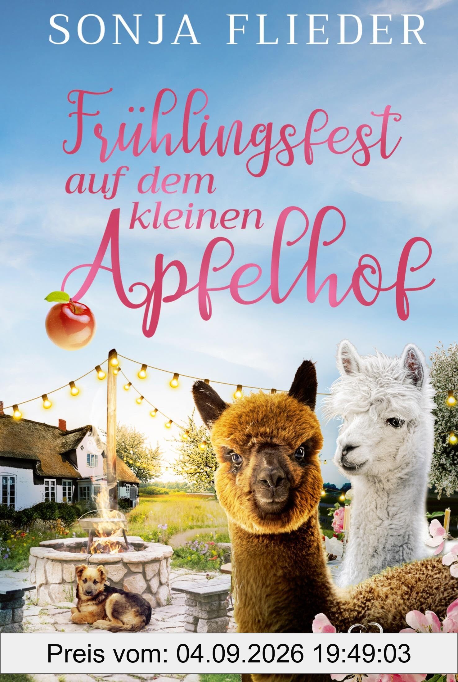Frühlingsfest auf dem kleinen Apfelhof (Fünf Alpakas für die Liebe)