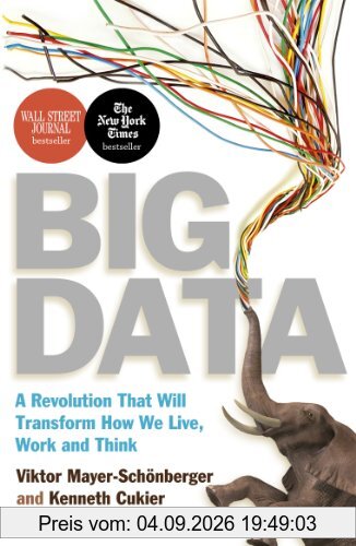 Big Data: A Revolution That Will Transform How We Live, Work and Think