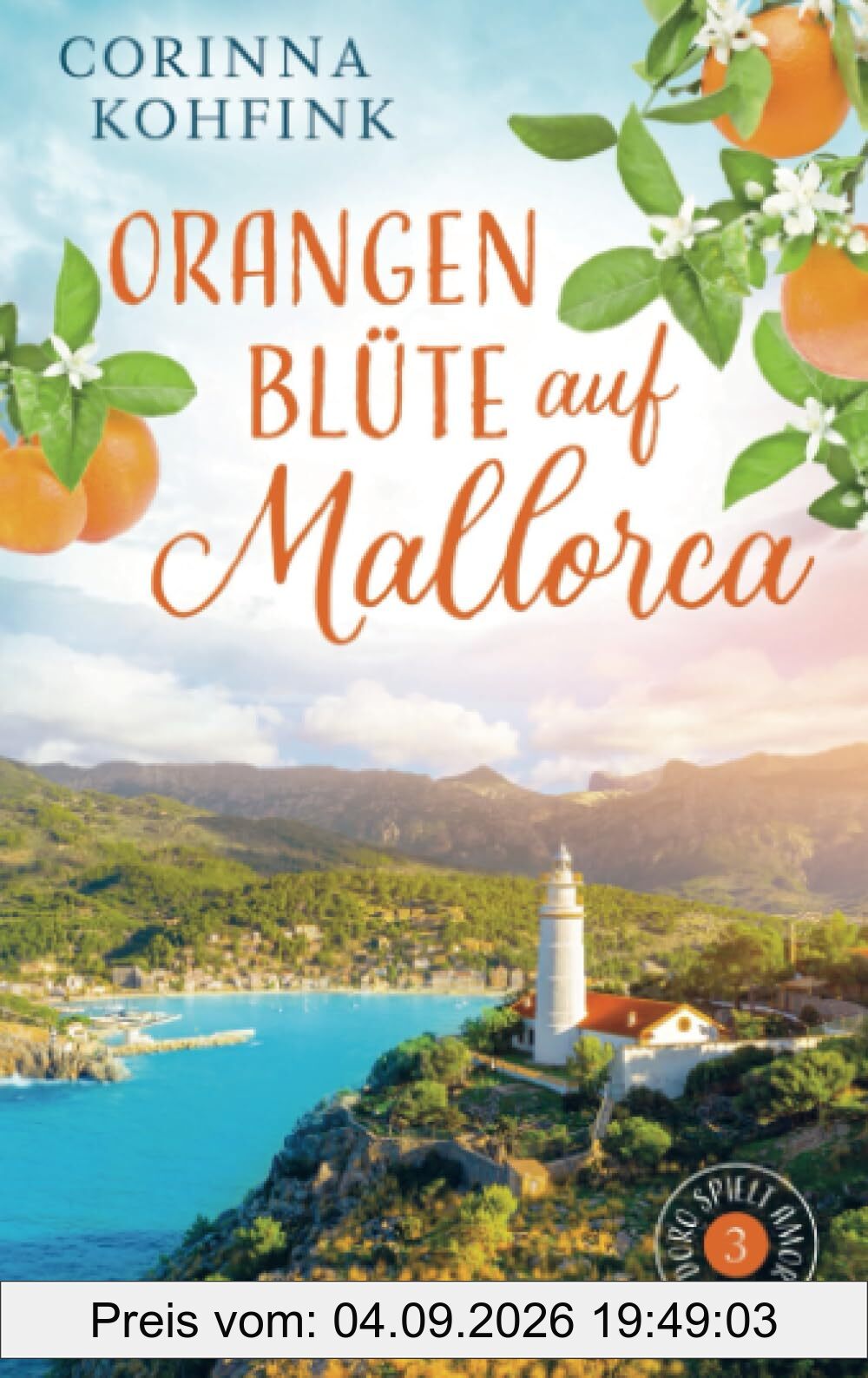 Orangenblüte auf Mallorca: Doro spielt Amor - Band 3