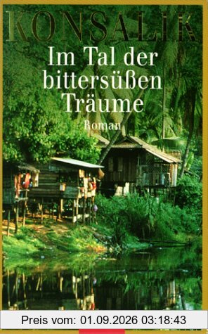 Im Tal der bittersüßen Träume