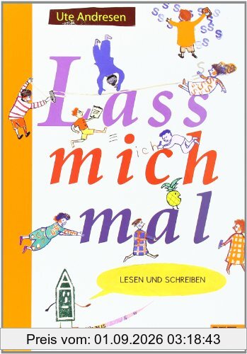 Lass mich mal: Lesen und Schreiben