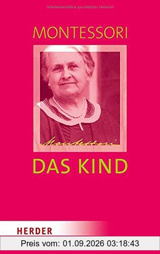 Das Kind: Baumeister des Menschen
