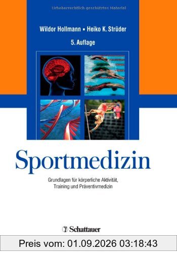 Sportmedizin: Grundlagen von körperlicher Aktivität, Training und Präventivmedizin