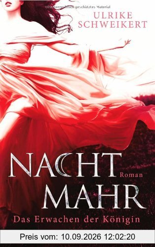 Nachtmahr - Das Erwachen der Königin: Roman