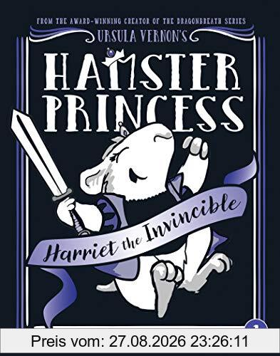 Hamster Princess: Harriet the Invincible