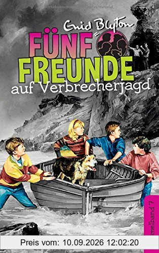 Fünf Freunde auf Verbrecherjagd - DB 07: Sammelband 07: Fünf Freunde jagen die Entführer/Fünf Freunde verfolgen die Strandräuber